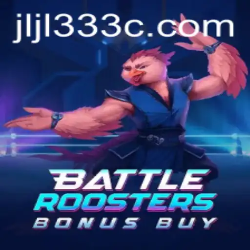 Discover BattleRoostersBonusBuy: A Thrilling New Gaming Experience with jljl333